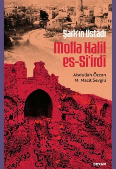 Şarkın Üstâdı Molla Halil es-Si'irdî Şarkın Üstâdı Molla Halil es-Si'irdî