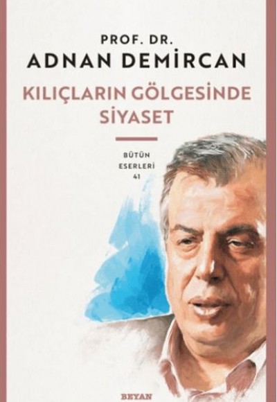 Kılıçların Gölgesinde Siyaset