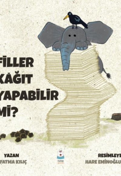 Filler Kağıt Yapabilir mi? Filler Kağıt Yapabilir mi?
