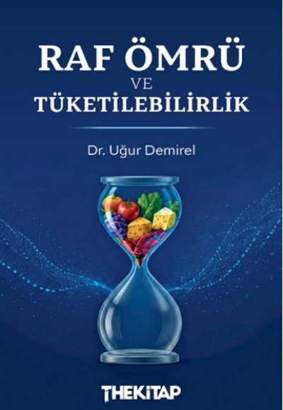 Raf Ömrü ve Tüketilebilirlik Raf Ömrü ve Tüketilebilirlik