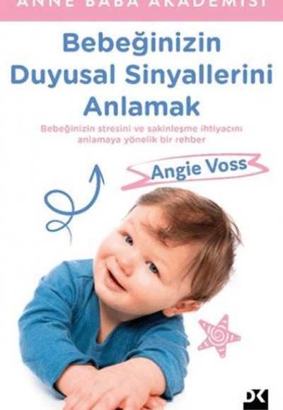Bebeğinizin Duyusal Sinyallerini Anlamak
