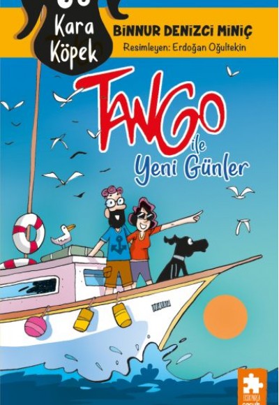 Kara Köpek Tango ile Yeni Günler Kara Köpek Tango ile Yeni Günler