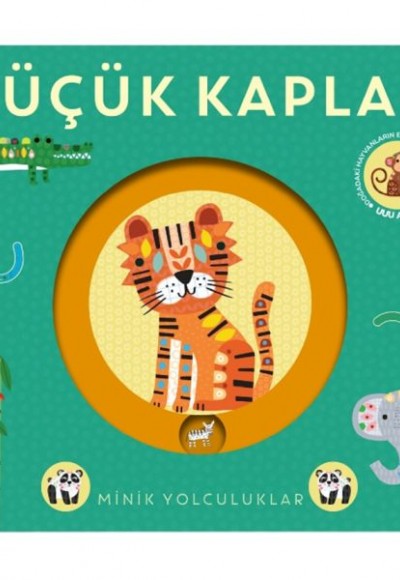 Minik Yolculuklar – Küçük Kaplan Minik Yolculuklar – Küçük Kaplan