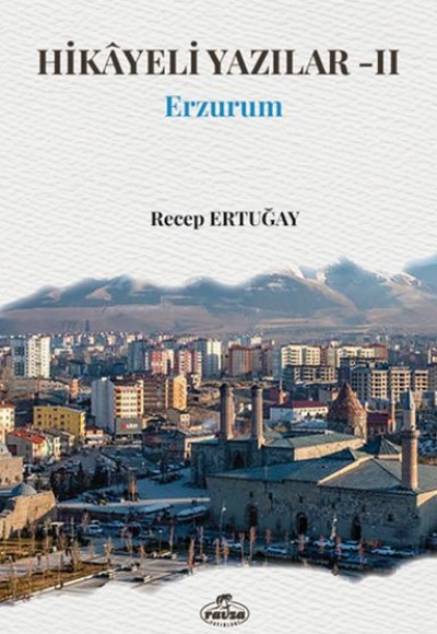Hikayeli Yazılar -II Erzurum Hikayeli Yazılar -II Erzurum