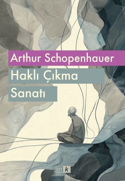 Haklı Çıkma Sanatı Haklı Çıkma Sanatı