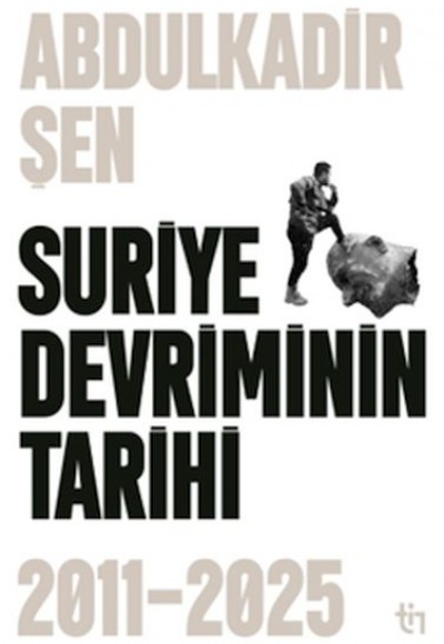 Suriye Devriminin Tarihi 2011-2015 Suriye Devriminin Tarihi 2011-2015