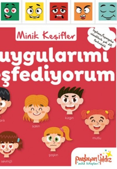 Minik Keşifler Duygularımı Keşfediyorum Minik Keşifler Duygularımı Keşfediyorum