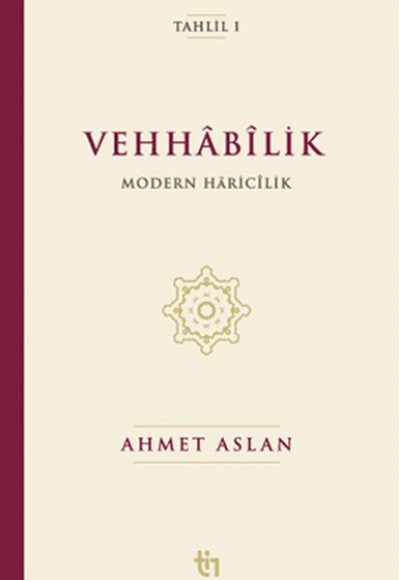 Vehhâbîlik: Modern Hâricîlik Vehhâbîlik: Modern Hâricîlik