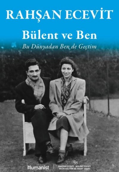 Bülent ve Ben - Bu Dünyadan Ben de Geçtim Bülent ve Ben - Bu Dünyadan Ben de Geçtim