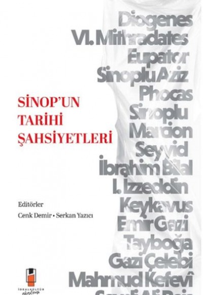 Sinop'un Tarihi Şahsiyetleri Sinop'un Tarihi Şahsiyetleri