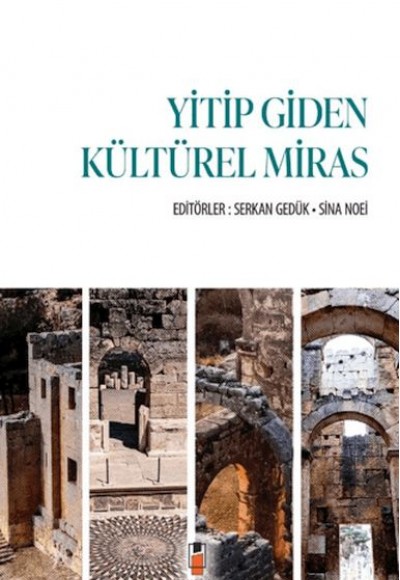 Yitip Giden Kültürel Miras Yitip Giden Kültürel Miras