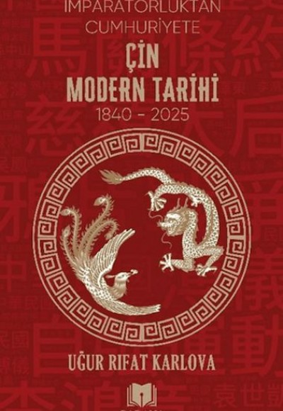 Çin Modern Tarihi - İmparatorluktan Cumhuriyete Çin Modern Tarihi - İmparatorluktan Cumhuriyete