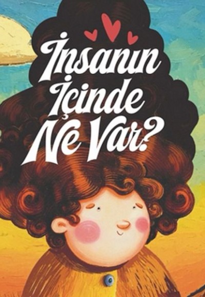 İnsanın İçinde Ne Var ? İnsanın İçinde Ne Var ?