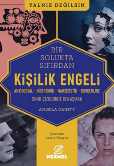 Kişilik Engeli - Sınır Çizgisinde Dolaşmak Kişilik Engeli - Sınır Çizgisinde Dolaşmak