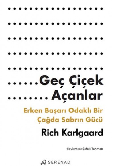 Geç Çiçek Açanlar