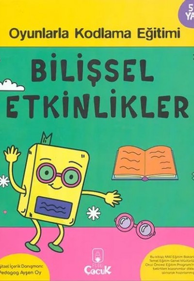 Bilişsel Etkinlikler 5+ Yaş Oyunlarla Kodlama Bilişsel Etkinlikler 5+ Yaş Oyunlarla Kodlama