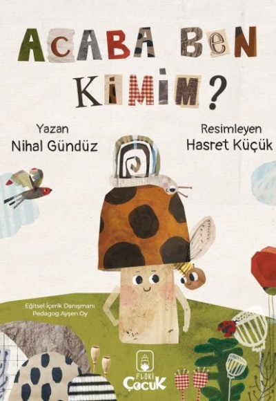 Acaba Ben Kimim? Acaba Ben Kimim?