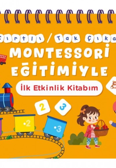 Cırtlı / Tak Çıkar Montessori Eğitimiyle İlk Etkinlik Kitabım
