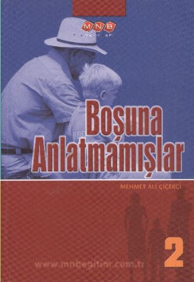 Boşuna Anlatmamışlar 2 Boşuna Anlatmamışlar 2