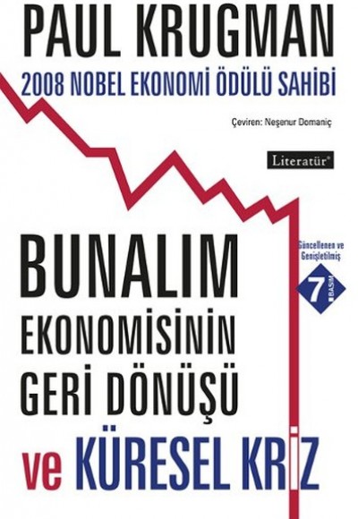Bunalım Ekonomisinin Geri Dönüşü ve Küresel Kriz Bunalım Ekonomisinin Geri Dönüşü ve Küresel Kriz