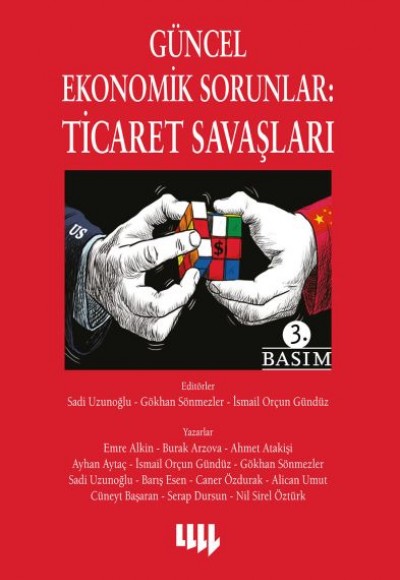 Güncel Ekonomik Sorunlar: Ticaret Savaşları Güncel Ekonomik Sorunlar: Ticaret Savaşları