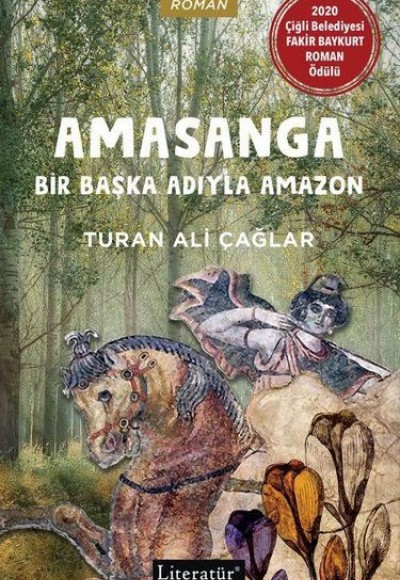 Amasanga - Bir Başka Adıyla Amazon Amasanga - Bir Başka Adıyla Amazon