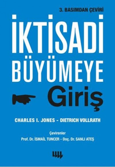 İktisadi Büyümeye Giriş İktisadi Büyümeye Giriş