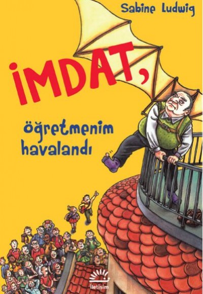 İmdat, Öğretmenim Havalandı