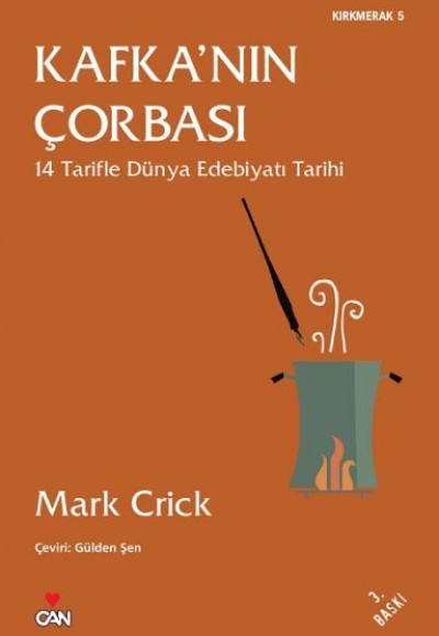 Kafka'nın Çorbası 14 Tarifle Dünya Edebiyatı Tarihi Kafka'nın Çorbası 14 Tarifle Dünya Edebiyatı Tarihi