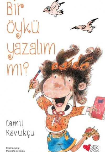 Bir Öykü Yazalım mı? Bir Öykü Yazalım mı?