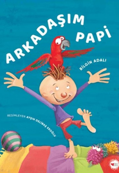 Arkadaşım Papi
