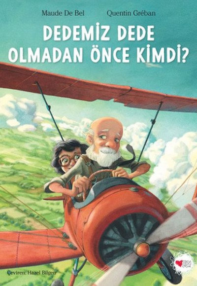 Dedemiz Dede Olmadan Önce Kimdi?