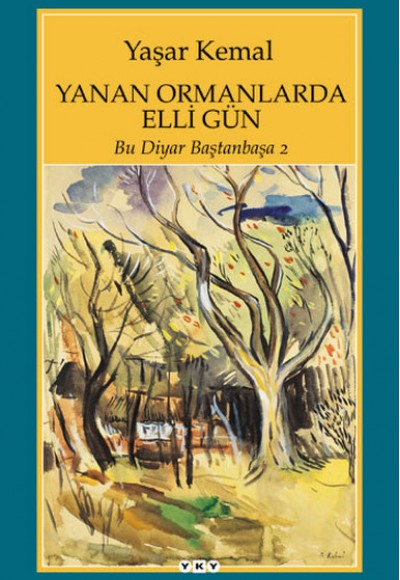 Yanan Ormanlarda Elli Gün - Bu Diyar Baştan Başa 2