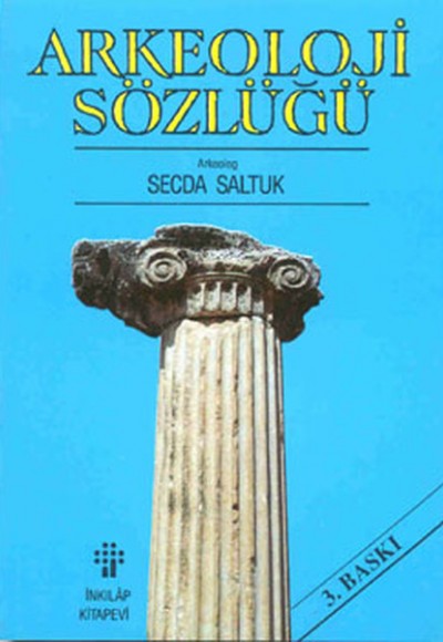 Arkeoloji Sözlüğü Arkeoloji Sözlüğü