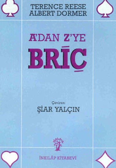 A’dan Z’ye Briç A’dan Z’ye Briç