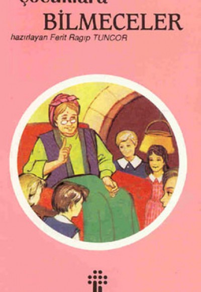 Çocuklara Bilmeceler Çocuklara Bilmeceler