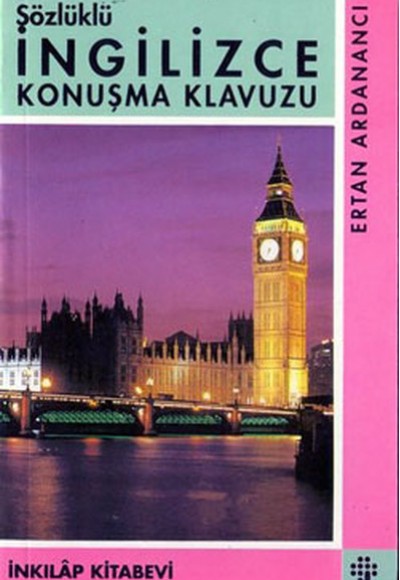 İngilizce Konuşma Kılavuzu İngilizce Konuşma Kılavuzu