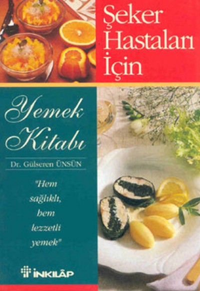 Şeker Hastaları için Yemek Kitabı Şeker Hastaları için Yemek Kitabı