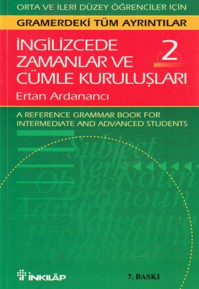 İngilizcede Zamanlar Ve Cümle Kuruluşları 2.Cilt İngilizcede Zamanlar Ve Cümle Kuruluşları 2.Cilt