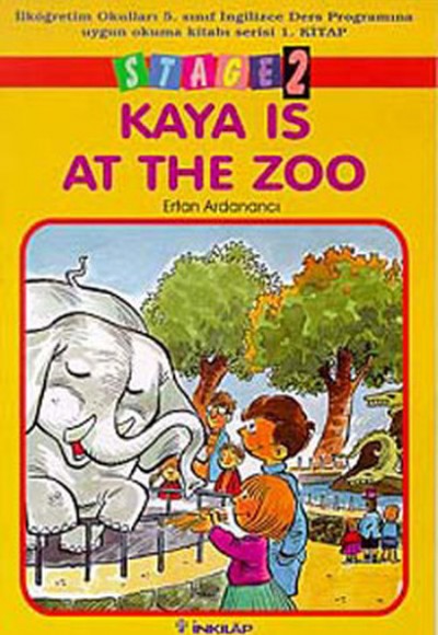 Kaya Is At The Zoo Stage 2 İlköğretim Okulları 5. Sınıf İngilizce Ders Programına Uygun Okuma Kitabı Kaya Is At The Zoo Stage 2 İlköğretim Okulları 5. Sınıf İngilizce Ders Programına Uygun Okuma Kitabı