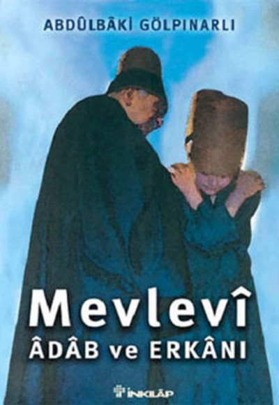 Mevlevi Adab ve Erkanı Mevlevi Adab ve Erkanı