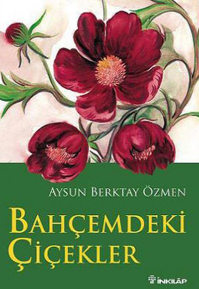 Bahçemdeki Çiçekler Bahçemdeki Çiçekler