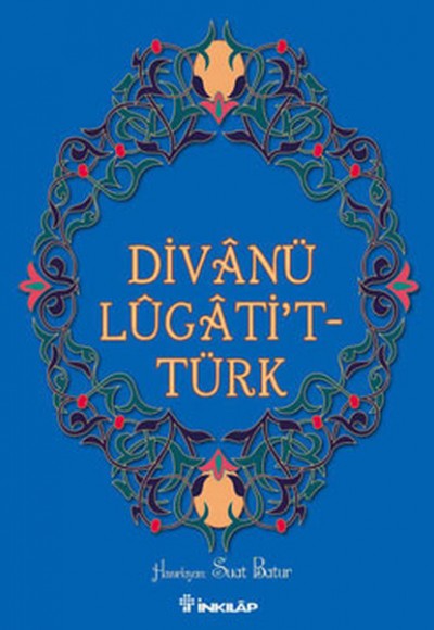 Divanü Lügattit-Türk Divanü Lügattit-Türk