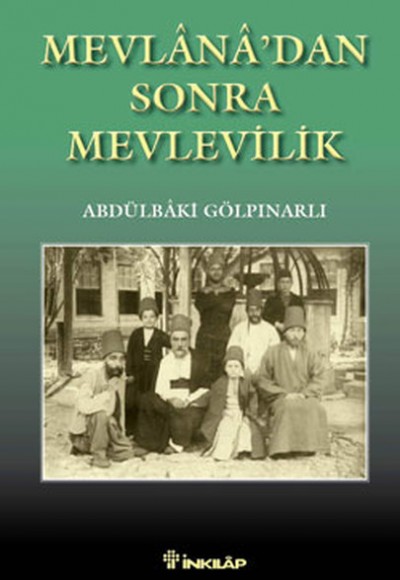 Mevlanadan Sonra Mevlevilik Mevlanadan Sonra Mevlevilik
