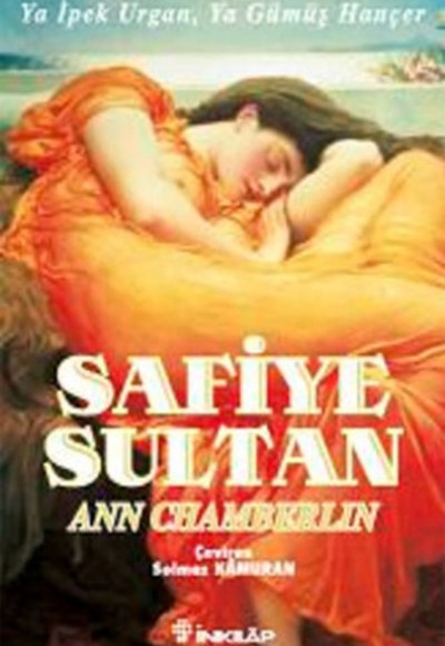 Safiye Sultan-2 Ya İpek Urgan, Ya Gümüş Hançer (Cep Boy) Safiye Sultan-2 Ya İpek Urgan, Ya Gümüş Hançer (Cep Boy)
