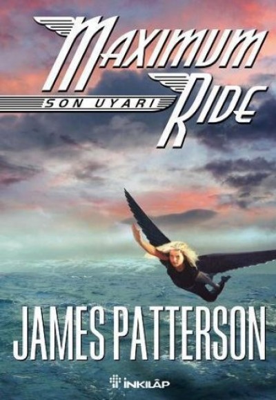 Maximum Ride - Son Uyarı Maximum Ride - Son Uyarı