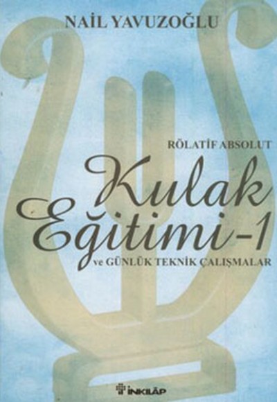 Kulak Eğitimi 1 (Rölatif Absolut) Kulak Eğitimi 1 (Rölatif Absolut)