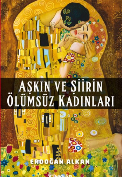 Aşkın ve Şiirin Ölümsüz Kadınları Aşkın ve Şiirin Ölümsüz Kadınları