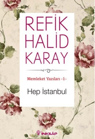 Memleket Yazıları 01 - Hep İstanbul Memleket Yazıları 01 - Hep İstanbul