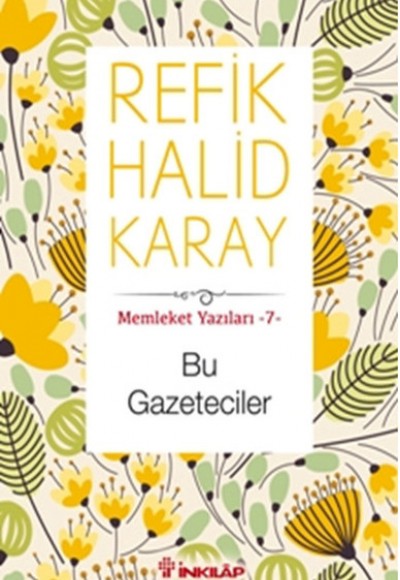 Memleket Yazıları 07 - Bu Gazeteciler Memleket Yazıları 07 - Bu Gazeteciler